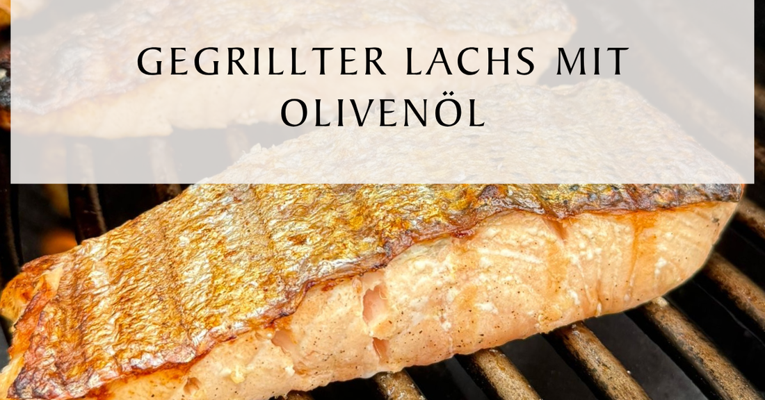 Gegrillter Lachs mit Olivenöl