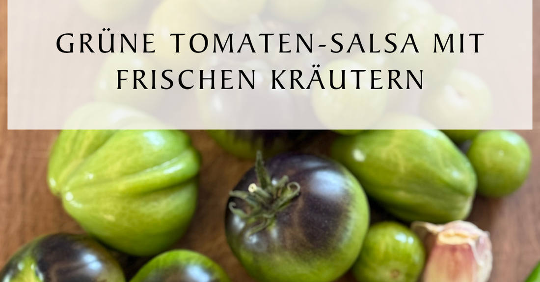 Salsa Verde – Grüne Tomaten-Salsa mit frischen Kräutern