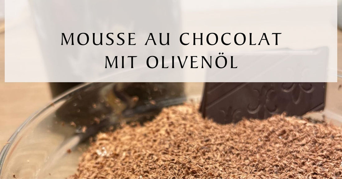 Mousse au chocolat mit Olivenöl